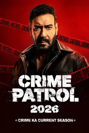 Crime Patrol 2026: Crime Ka Current Season 2026 Season 1 Sony-Liv Audio WEB-DL | Dubbed Hindi Movie [EP - 16 ADDED]
