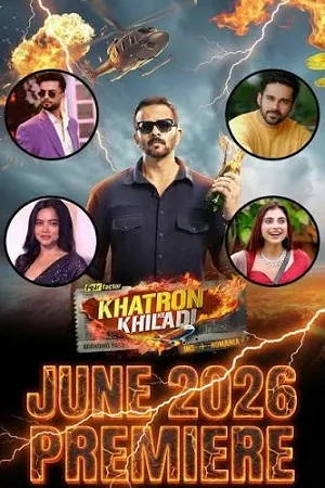 Khatron Ke Khiladi 2026 Season 15 Reality Show Audio WEB-DL | Dubbed Hindi Movie [EP-18 ADDED]