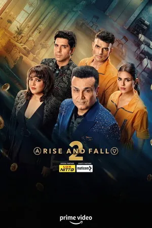 Rise and Fall 2026 Season 2 Audio WEB-DL | Dubbed Hindi Movie [EP - 03 ADDED]