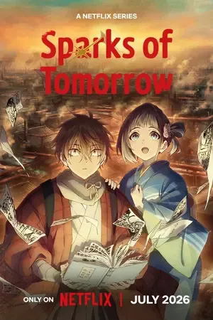Sparks of Tomorrow 2026 Season 1 - English - Japanese Audio WEB-DL | Dubbed Hindi Movie [EP - 13 ADDED]